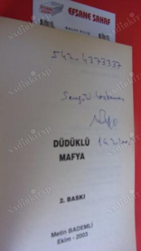 DÜDÜKLÜ MAFYA **İMZALI **