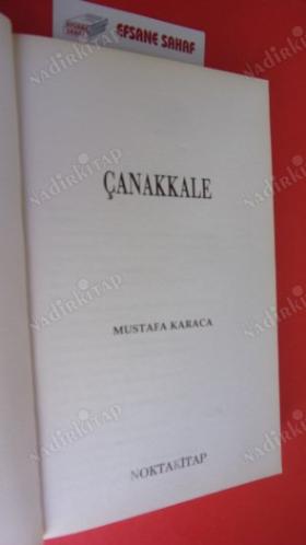 BİR ULUSUN YAŞAM SAVAŞI ÇANAKKALE ** Birinci BASIM **