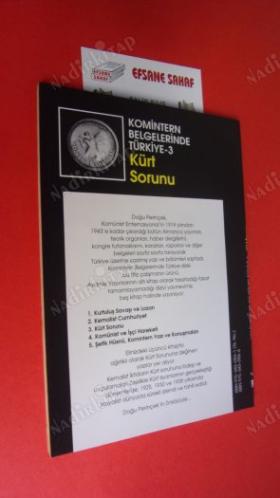 KOMİNTERN BELGELERİNDE TÜRKİYE - 3 / KÜRT SORUNU