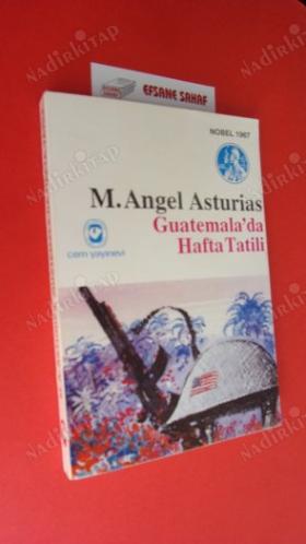 GUATEMALA'DA HAFTA TATİLİ ( NOBEL..1967 )