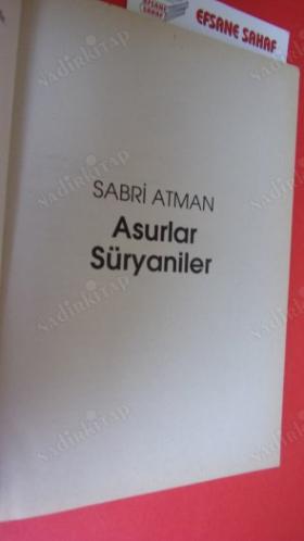 ASURLAR SÜRYANİLER ** Birinci BASIM **