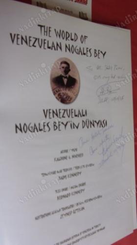 The World of Venezuelan Nogales Bey - Venezuelalı Nogales Bey'in Dünyası (İngilizce-Türkçe) İmzalı