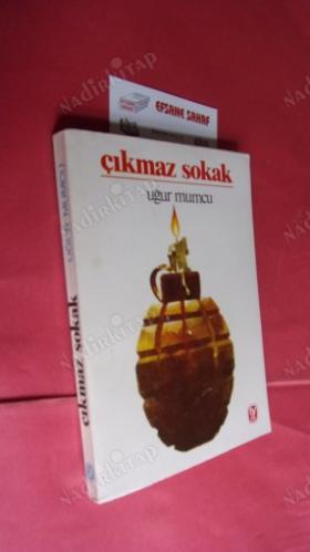 ÇIKMAZ SOKAK ** Birinci BASIM **