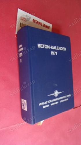 BETON-KALENDER 1971 Taschenbuch für Beton- und Stahlbetonbau sowie die verwandten Faecher