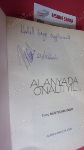 ALANYA'DA ONALTI YIL ** İMZALI **