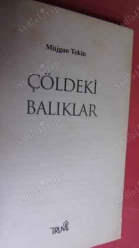 ÇÖLDEKİ BALIKLAR ** Birinci BASIM **