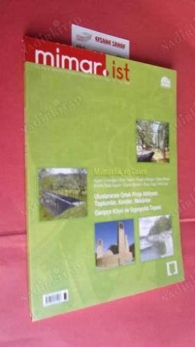 Mimar-İst. Üç aylık mimarlık kültürü dergisi. Sayı: 32 Yaz 2009. Mimarlık ve çevre, Garipçe Köyü ve Gypopolis Tepesi, Toplumlar, kentler ve mekanlar