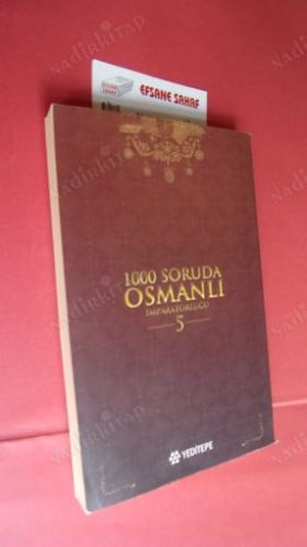 1000 SORUDA OSMANLI İMPARATORLUĞU -5-