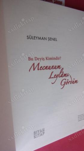 Mecnunum Leylamı Gördüm - Bu Deyiş Kimindir? ** Birinci BASIM **