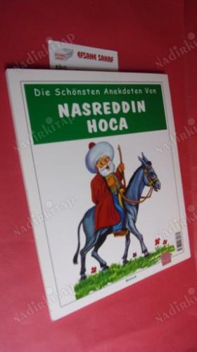 DIE SCHÖNSTEN ANEKDOTEN VON NASREDDIN HOCA
