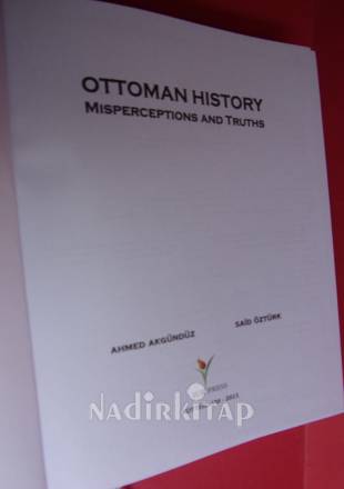 OTTOMAN HISTORY MISPERCEPTIONS AND TRUTHS.