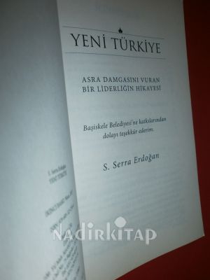 YENİ TÜRKİYE ASRA DAMGASINI VURAN BİR LİDERLİĞİN HİKAYESİ.