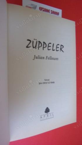 ZÜPPELER ** Birinci BASIM **