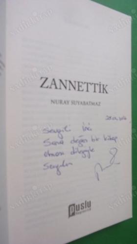 ZANNETTİK ** Birinci BASIM -- İMZALI **