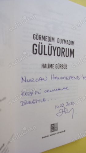 Görmedim Duymadım Gülüyorum **Birinci BASIM - İMZALI **