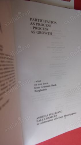 Participation As Process: Process As Growth - what we can learn from Grameen Bank, Bangladesh