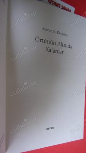 ÖRTÜNÜN ALTINDA KALANLAR