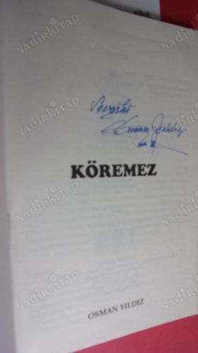 ŞİİRLERDEN BİR DEMET KÖRMEZ ** İMZALI **
