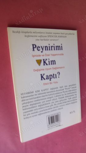 PEYNİRİMİ KİM KAPTI ? ; İşinizde ve özel Yaşamınızda Değişime Uyum Sağlamanın Etkili Bir yolu**İMZALI**