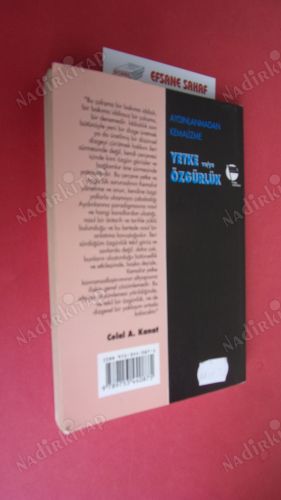 AYDINLANMADAN KEMALİZME YETKE VE/YA ÖZGÜRLÜK ** Birinci BASIM **
