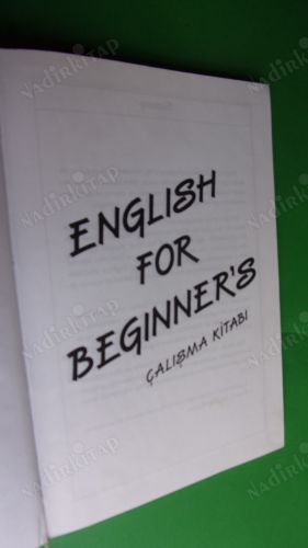 ENGLISH FOR BEGINNERS - 4 - ÇALIŞMA KİTABI