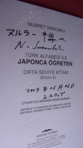 TÜRK ALFABESİ İLE JAPONCA ÖĞRETEN ORTA SEVİYE KİTABI ( BÖLÜM.2.) ** İMZALI **