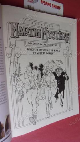 ÖZEL SERİ ATLANTİS MARTIN MYSTERE İMKANSIZLIKLAR DEDEKTİFİ SAYI -40.( DOKTOR MYSTERE VE KARA CANGIL'IN DEHŞETİ )