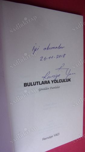 BULUTLARA YOLCULUK GÖNÜLDEN DAMLALAR ** İMZALI**