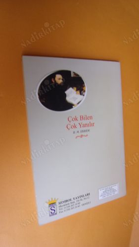ÇOK BİLEN ÇOK YANILIR