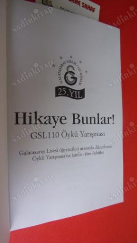 HİKAYE BUNLAR ! - GSL110 ÖYKÜ YARIŞMASI