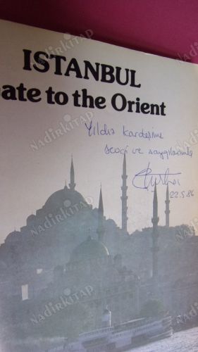 ISTANBUL GATE TO THE ORIENT ** İMZALI **