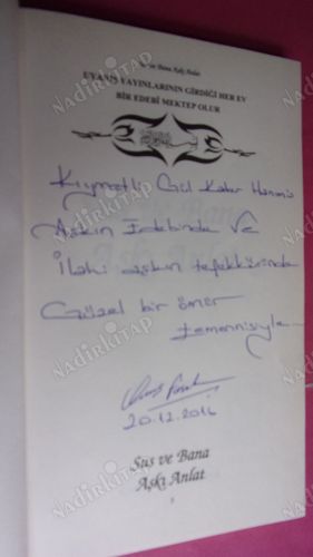 SUS VE BANA AŞKI ANLAT ** Birinci BASIM -İMZALI **
