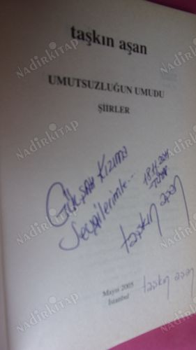 UMUTSUZLUĞUN UMUDU ŞİİRLER ** İMZALI **