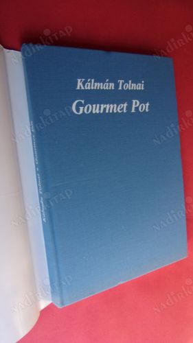 Kalman Tolnai Gourmet Pot by Tolnai, A. (1986) Hardcover
