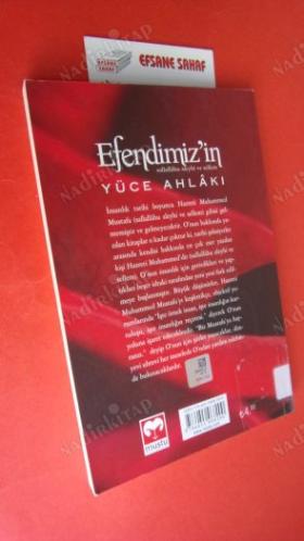 EFENDİMİZ'İN YÜCE AHLAKI