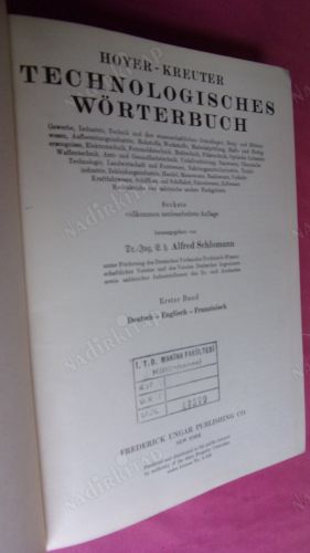 Dictionnaire Technologique = Technologisches Wörterbuch - Français, Allemand, Anglais = Deutsch, Englisch, Französisch