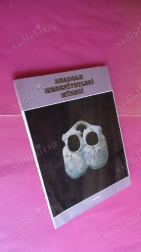 ANADOLU MEDENİYETLERİ MÜZESİ