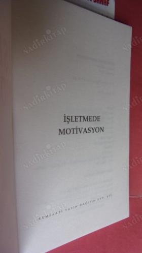 İŞLETMEDE MOTİVASYON