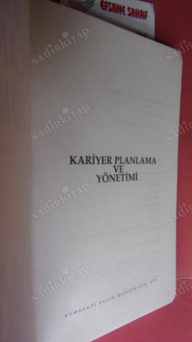 ETKİN VE OBJEKTİF BİR YÜKSELME KARİYER PLANLAMA VE YÖNETİMİ
