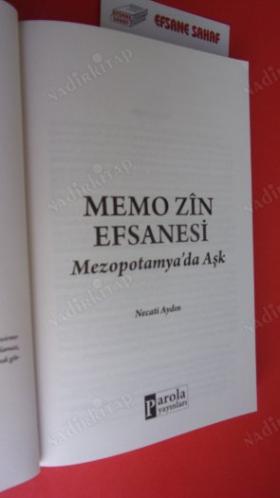 MEMO ZİN EFSANESİ - MEZOPOTAMYA'DA AŞK ** Birinci BASIM **