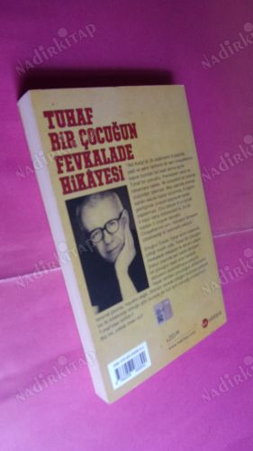 TUHAF BİR ÇOCUĞUN FEVKALADE HİKAYESİ ** İLK BASIM **