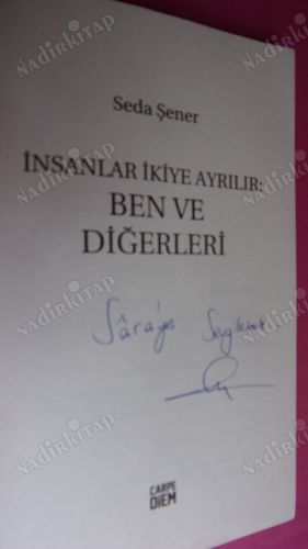 İnsanlar İkiye Ayrılır Ben ve Diğerleri ** İMZALI **