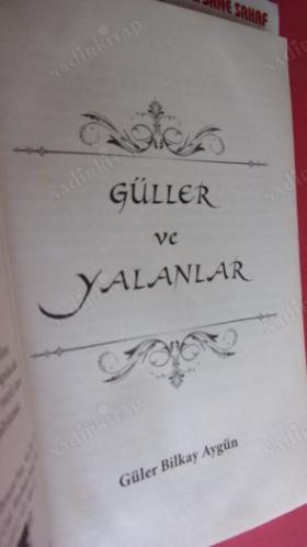 GÜLLER VE YALANLAR / BİR TESADÜF, KİLİTLİ KALBİNİN ANAHTARI OLABİLECEK MİYDİ?