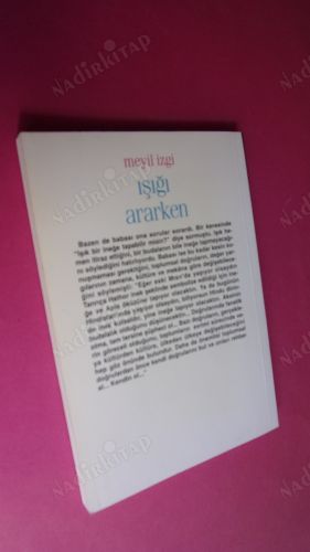 IŞIĞI ARARKEN ** Birinci basım ** İMZALI **