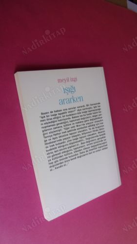 IŞIĞI ARARKEN ** Birinci basım **