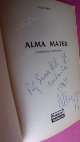 ALMA MATER (RUMELİ HİSARI SIRTLARINDA) ** İMZALI **