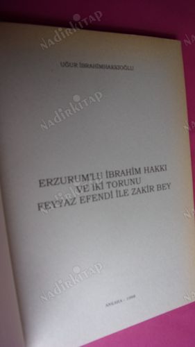 ERZURUMLU İBRAHİM HAKKI VE İKİ TORUNU FEYYAZ EFENDİ İLE ZAKİR BEY