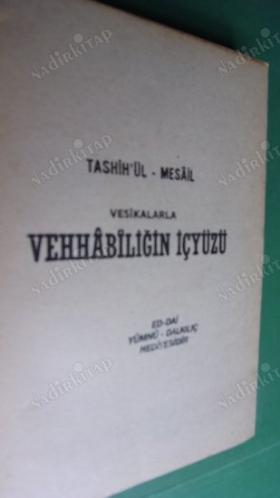 TASHİH'ÜL- MESAİL VESİKALARLA VEHHABİLİĞİN İÇ YÜZÜ