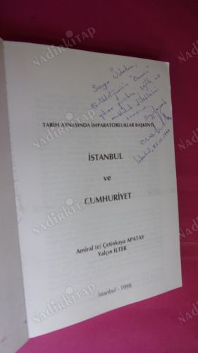 Tarih Aynasında İmparatorluklar Başkenti İSTANBUL ve CUMHURİYET ** İMZALI **