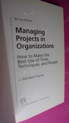 MANAGING PROJECTS IN ORGANIZATIONS